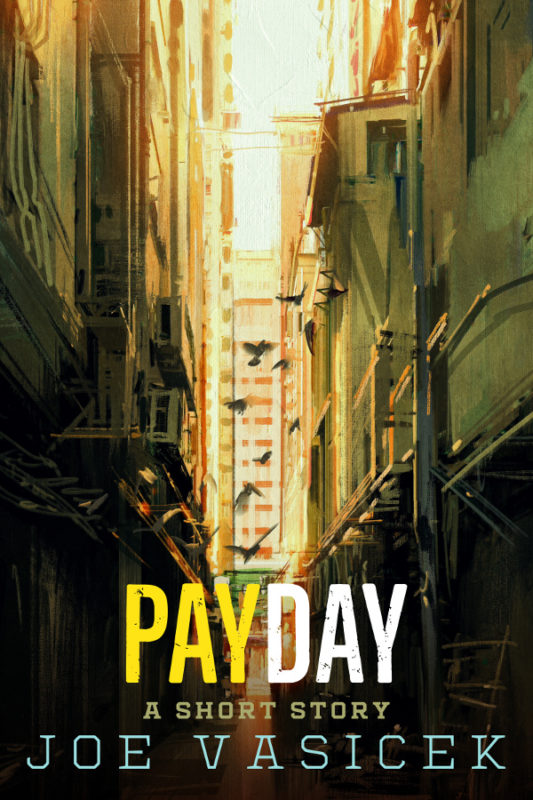 Payday: A Short Story
