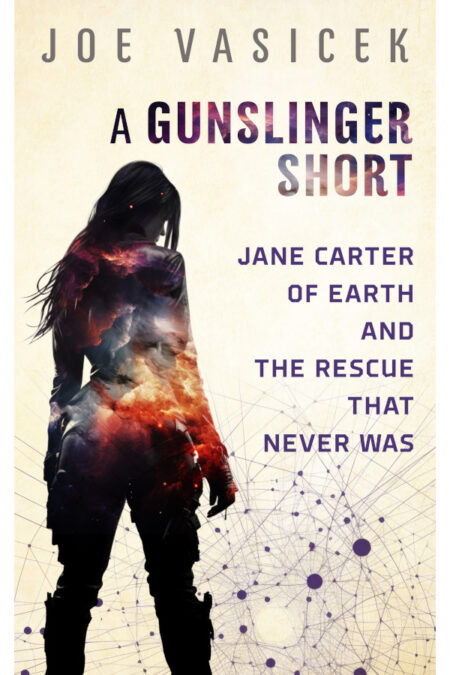 Jane Carter of Earth and the Rescue that Never Was: A Short Story