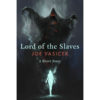 Lord of the Slaves: A Short Story - Image 2
