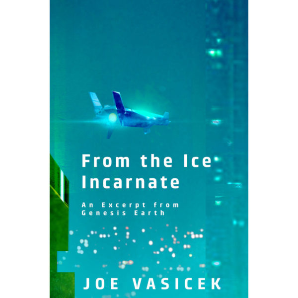 From the Ice Incarnate: An excerpt from Genesis Earth - Image 2