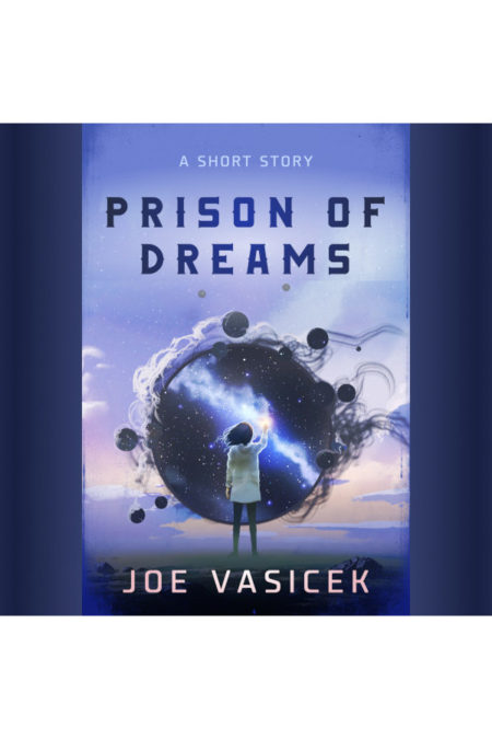 Prison of Dreams: A Short Story