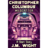 Christopher Columbus, Wildcatter: A Short Story - Image 2
