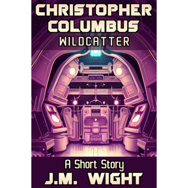 Christopher Columbus, Wildcatter: A Short Story