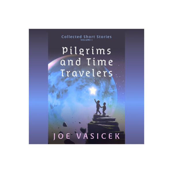 Pilgrims and Time Travelers