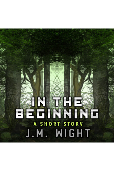 In the Beginning: A Short Story