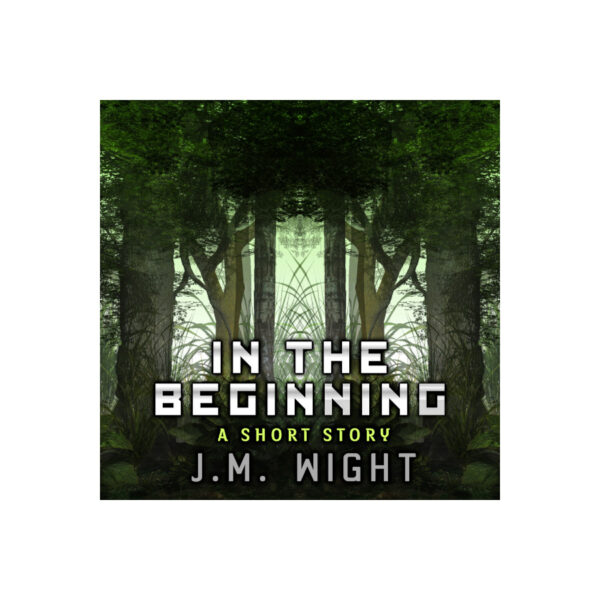 In the Beginning: A Short Story
