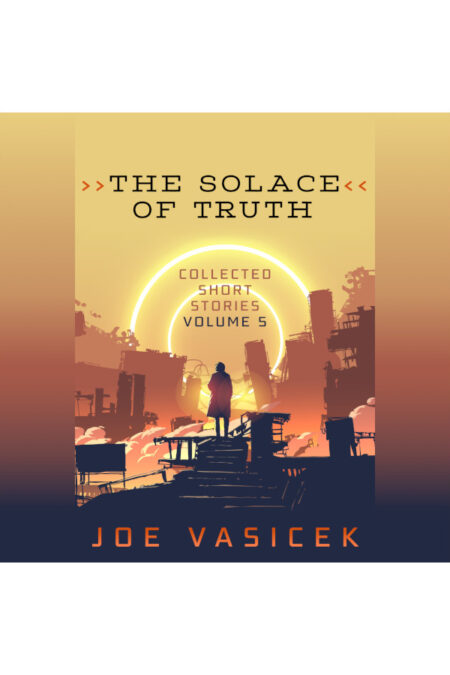 The Solace of Truth