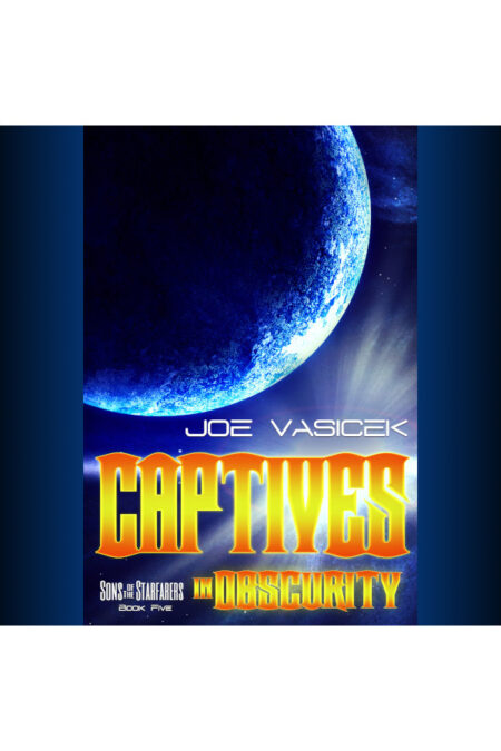 Captives in Obscurity
