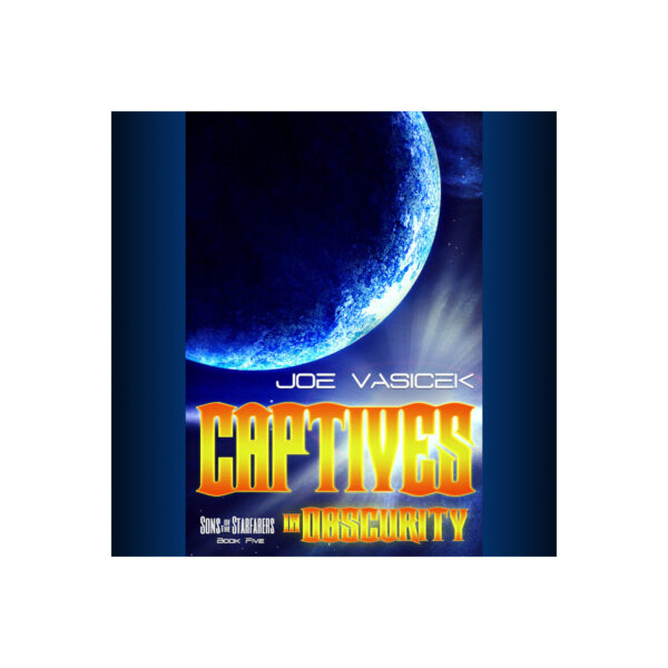 Captives in Obscurity