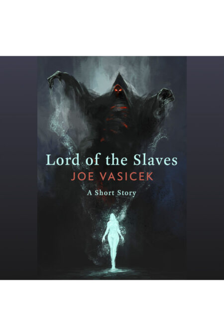 Lord of the Slaves: A Short Story